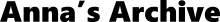 "Anna's Archive" in a bold sans-serif font